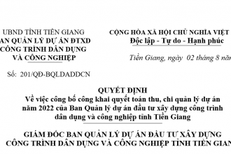 Quyết định về việc công bố công khai quyết toán thu, chi quản lý dự án năm 2022 của Ban Quản lý dự án đầu tư xây dựng công trình dân dụng và công nghiệp tỉnh Tiền Giang